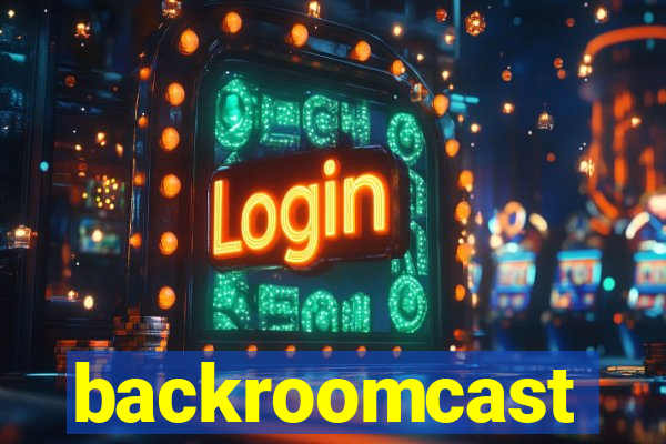 backroomcast