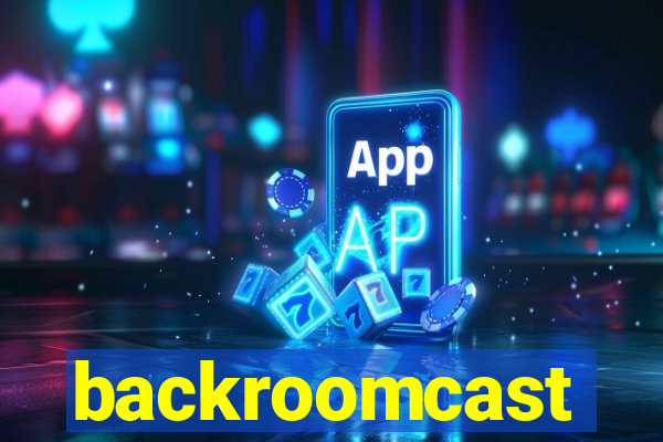 backroomcast