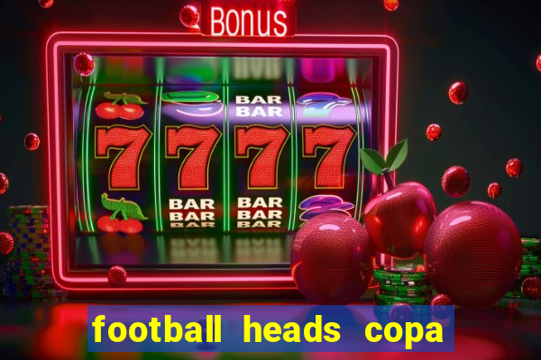 football heads copa libertadores 2015