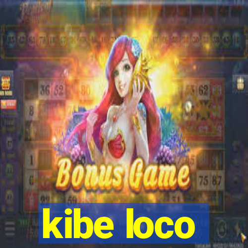 kibe loco