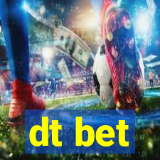 dt bet