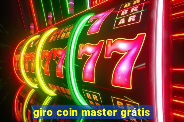 giro coin master grátis