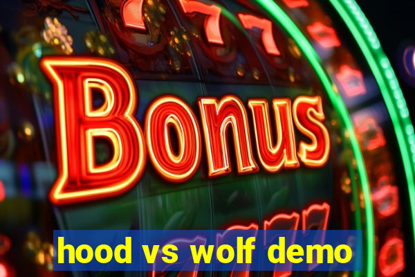 hood vs wolf demo