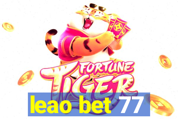 leao bet 77