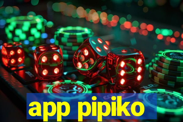 app pipiko