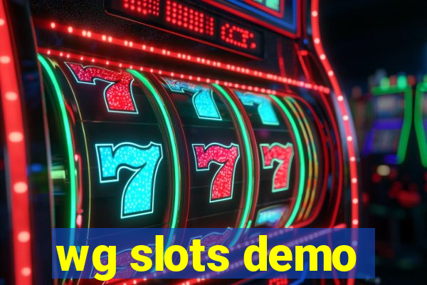 wg slots demo