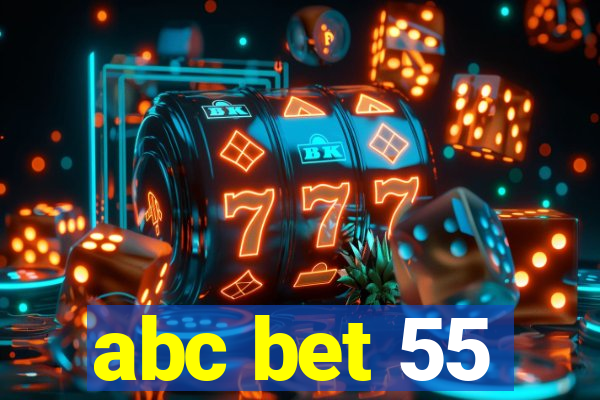 abc bet 55