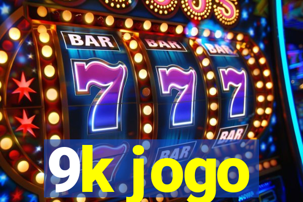 9k jogo