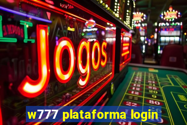 w777 plataforma login