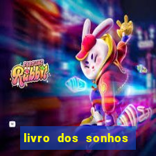 livro dos sonhos jogo do bicho