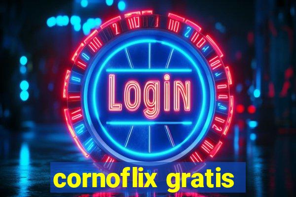 cornoflix gratis