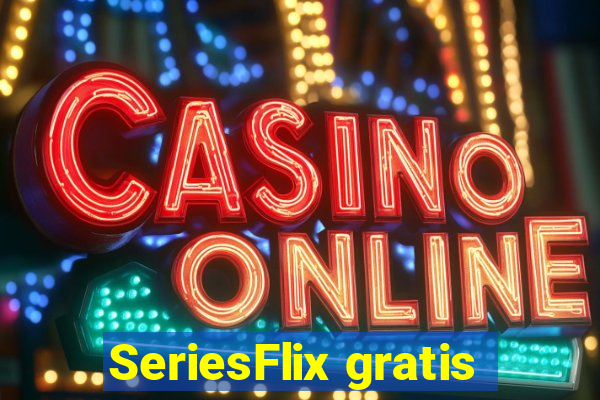 SeriesFlix gratis