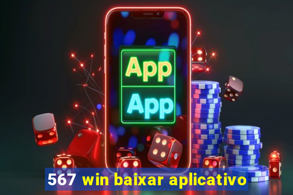 567 win baixar aplicativo