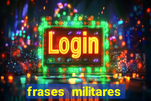 frases militares para status