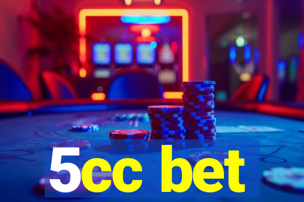 5cc bet