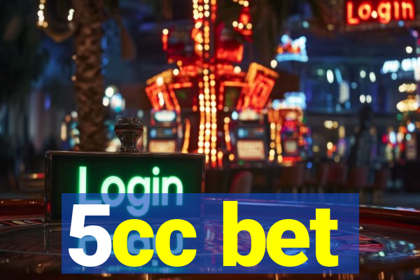 5cc bet