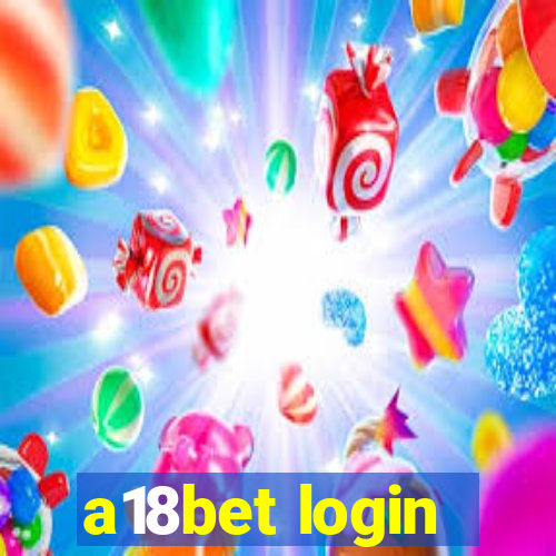 a18bet login