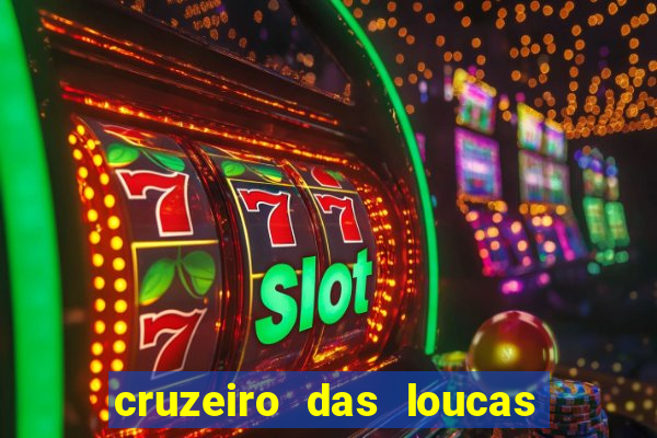 cruzeiro das loucas filme completo dublado topflix