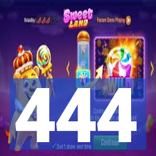 444