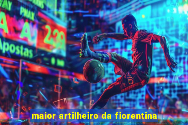 maior artilheiro da fiorentina