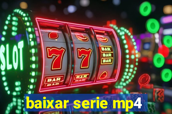 baixar serie mp4