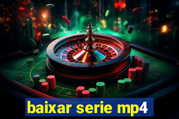 baixar serie mp4