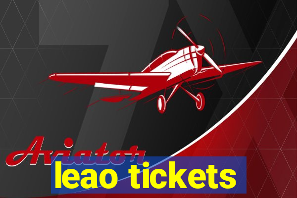 leao tickets