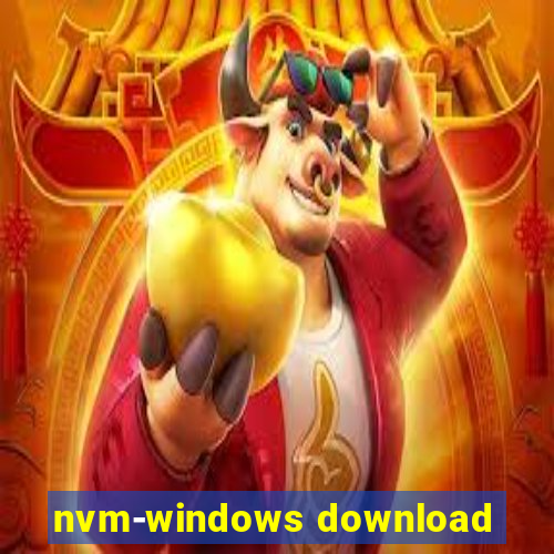 nvm-windows download