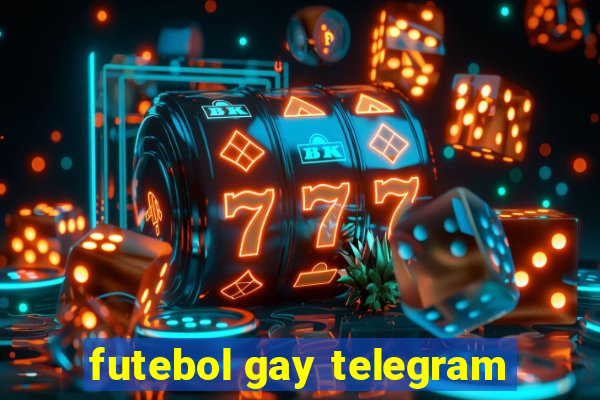 futebol gay telegram