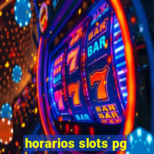 horarios slots pg