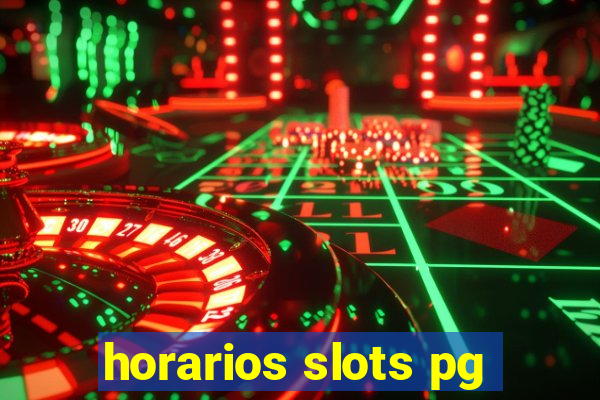 horarios slots pg