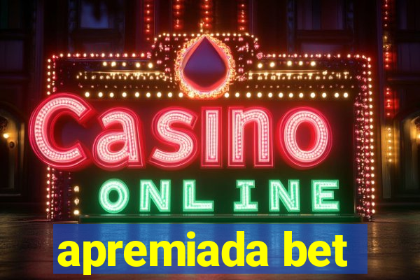 apremiada bet