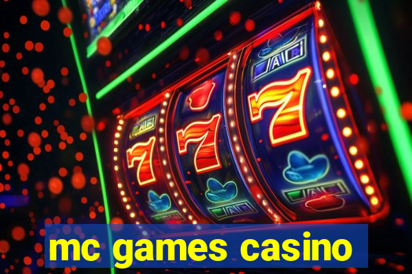 mc games casino