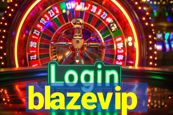 blazevip