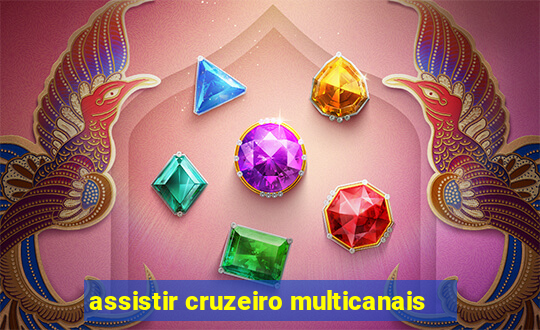 assistir cruzeiro multicanais