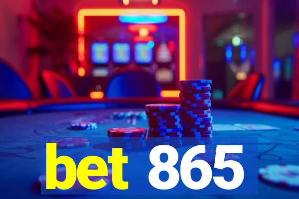 bet 865