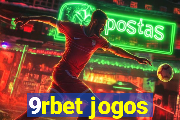 9rbet jogos