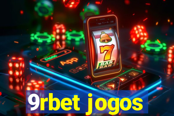 9rbet jogos