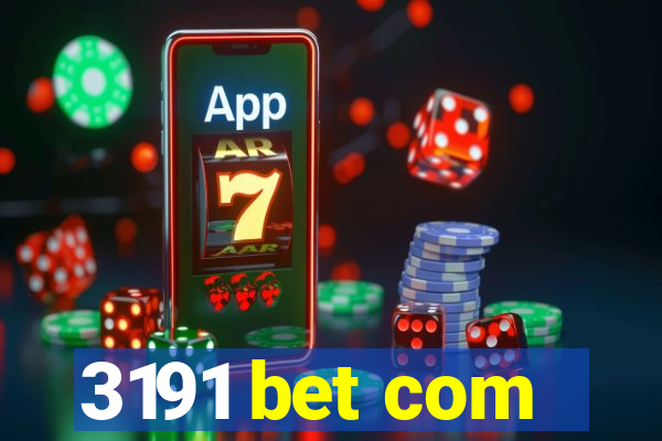 3191 bet com