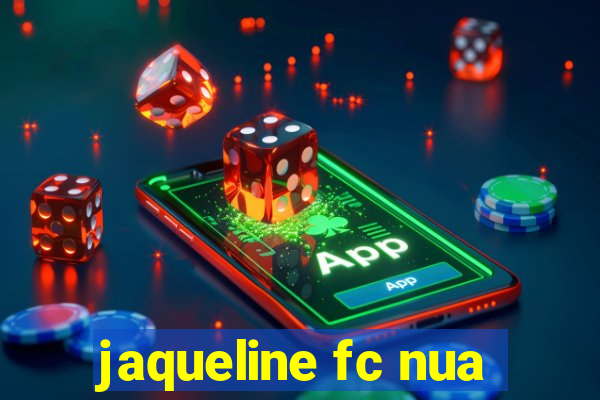 jaqueline fc nua