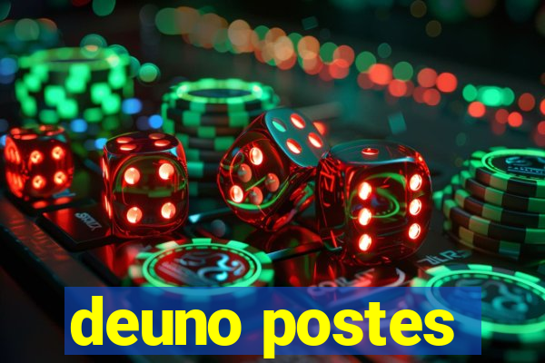 deuno postes