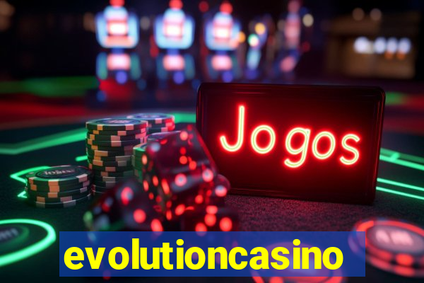 evolutioncasino