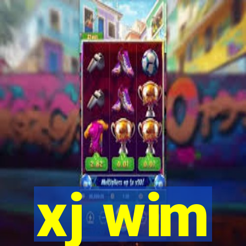 xj wim