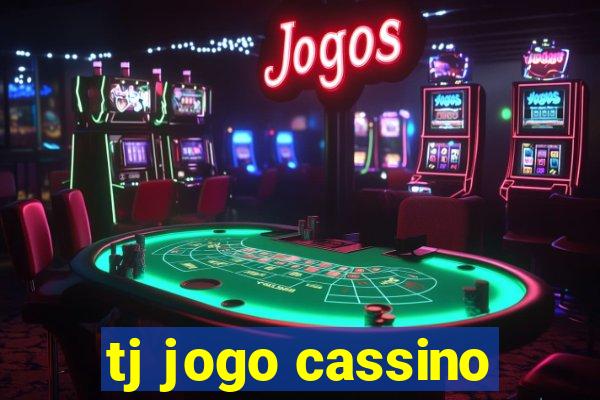 tj jogo cassino