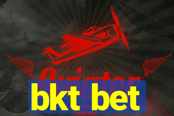 bkt bet