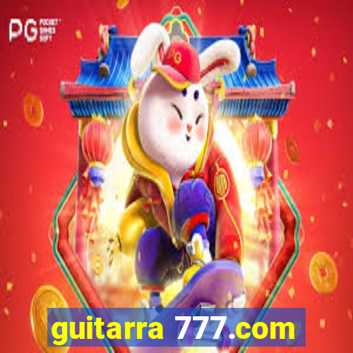 guitarra 777.com