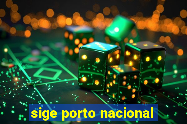 sige porto nacional