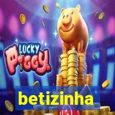 betizinha