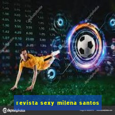 revista sexy milena santos