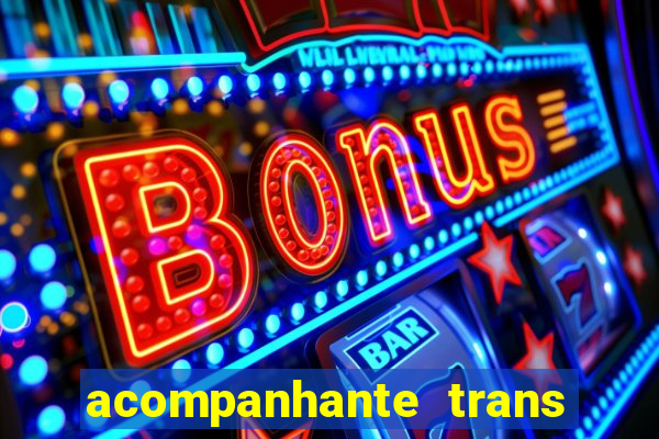 acompanhante trans em santos